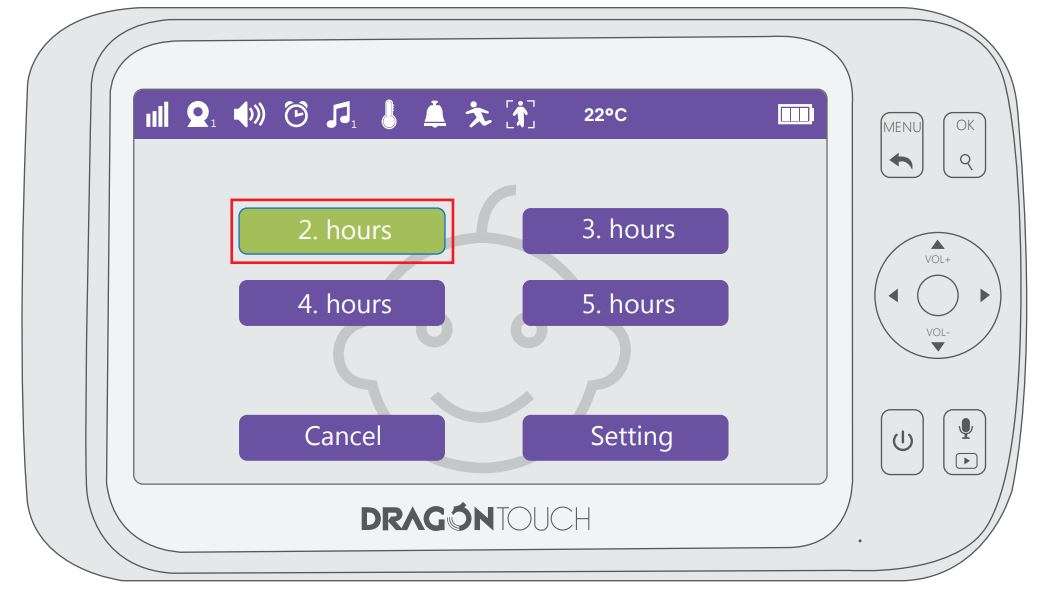 Dragon Touch DT50 Baby Monitor User Manual - Press “OK” button to choose the time to remind for feeding kids