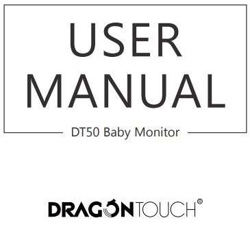 Dragon Touch DT50 Baby Monitor User Manual