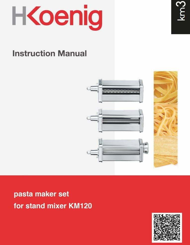 H Koenig KM3 Pasta Maker Set for Stand Mixer KM12M Instruction Manual