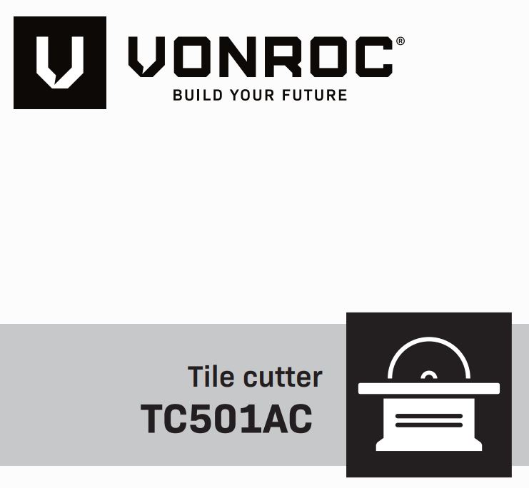 VONROC TC501AC Tile Cutter Instruction Manual