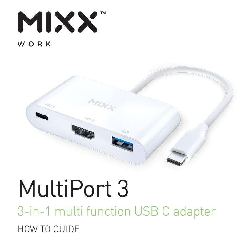MIXX 3-in-1 multi function USB C adapter User Manual