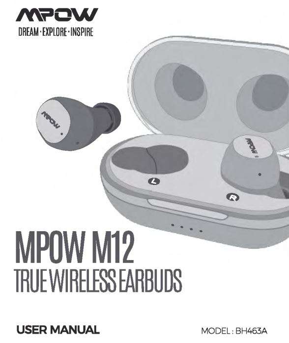 MPOW M12 BH463A TRUE WIRELESS EARBUDS User Manual