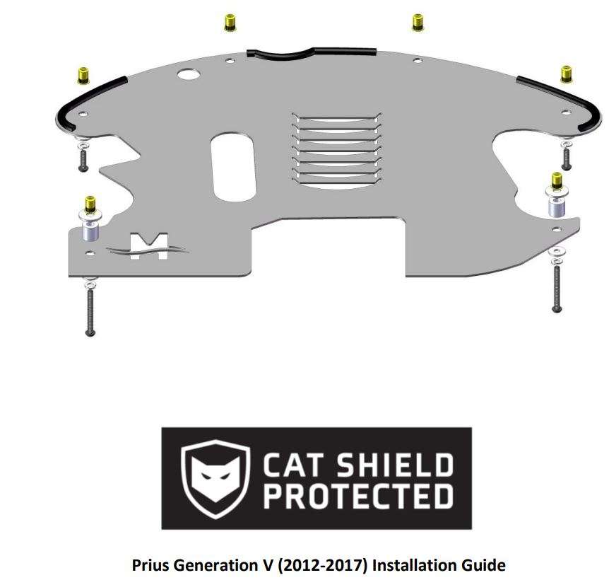 CAT SHIELD PROTECTED 2012-2017 Prius Generation V Installation Guide