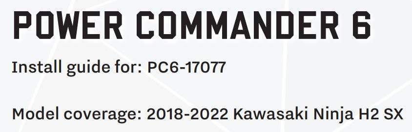 DYNOJET 2018-2022 Kawasaki Ninja H2 SX Power Commander 6 Installation Guide