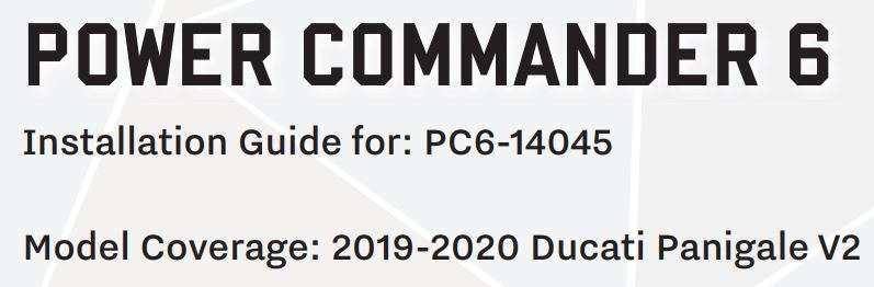DYNOJET 2019-2020 Ducati Panigale V2 Power Commander 6 Installation Guide