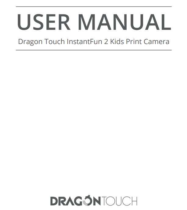 Dragon Touch InstantFun 2 Kids Print Camera User Manual