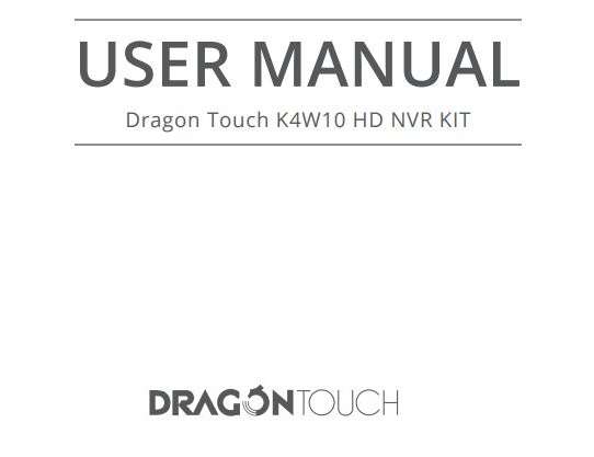 Homeviz Dragon Touch K4W10 HD NVR KIT User Manual