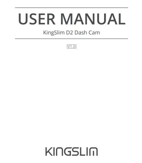 KingSlim D2 Dash Cam User Manual
