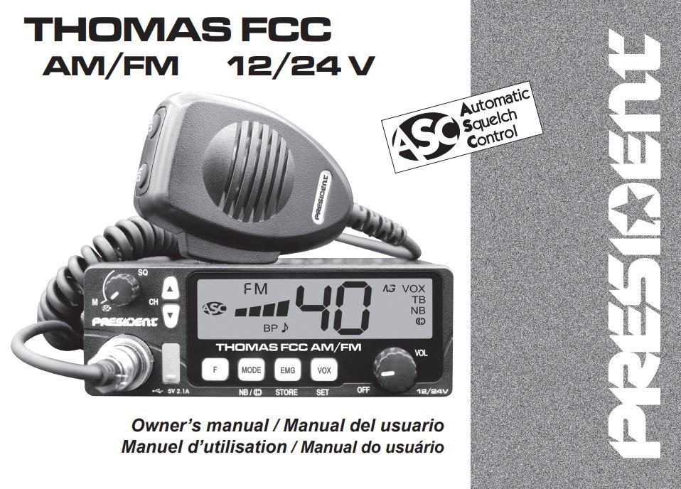PRESIDENT TXUS093 Thomas FCC AM FM CB Radio User Manual