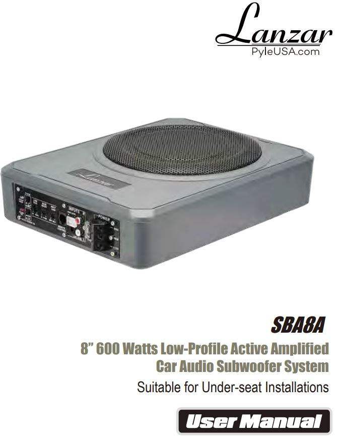 PYLE Lanzar SBA8A 8 Inch 600W Low Profile Active Amplified Car Audio Subwoofer System User Manual