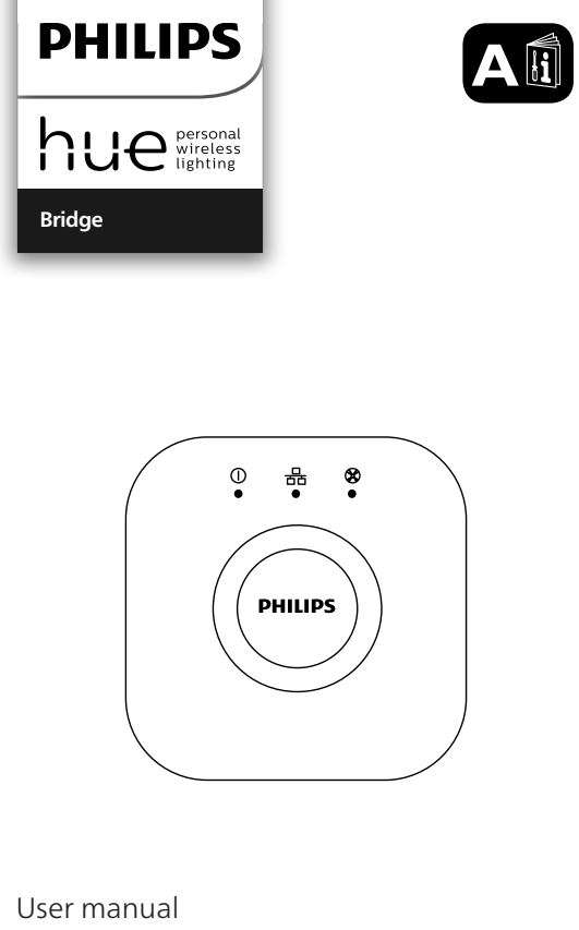 Philips 046677458478 Hue Bridge 2.0 User Manual