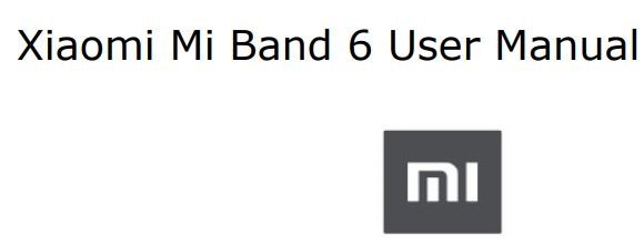 Xiaomi Mi Band 6 User Manual