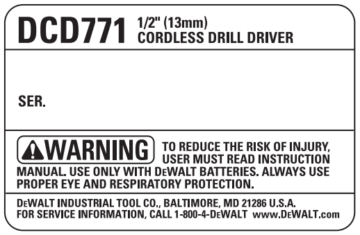 DEWALT DCD771 20V Max Cordless Compact 12 (13 mm) Drill Driver User Manual - FREE WARNING LABEL REPLACEMENT