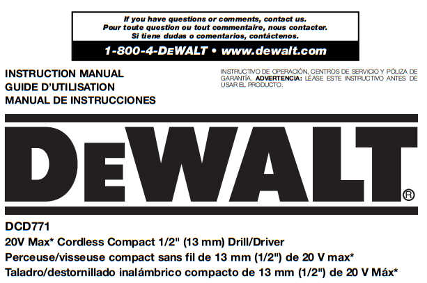 DEWALT DCD771 20V Max Cordless Compact 12 (13 mm) Drill Driver User Manual.