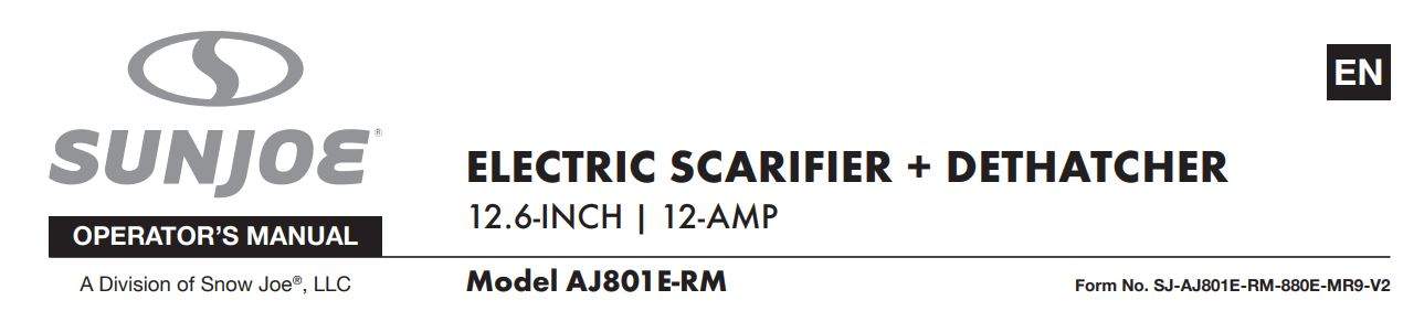 SUNJOE AJ801E-RM Electric Scarifier Dethatcher 12.6-Inch 12-AMP User Manual