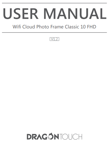 Dragon Touch Classic 10 FHD Wifi Cloud Photo Frame User Manual