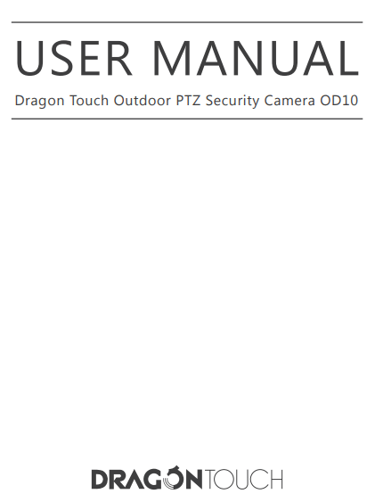 Dragon Touch OD10 Outdoor PTZ Security Camera User Manual